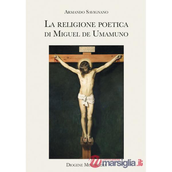 Religione poetica di Miguel de Unamuno (La)