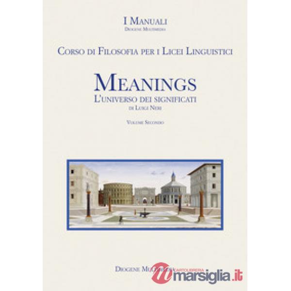 MEANINGS 2 CORSO DI FILOSOFIA PER I LICEI LINGUISTICI