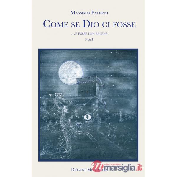 Come se Dio ci fosse. Vol. 3: ... E se fosse una balena