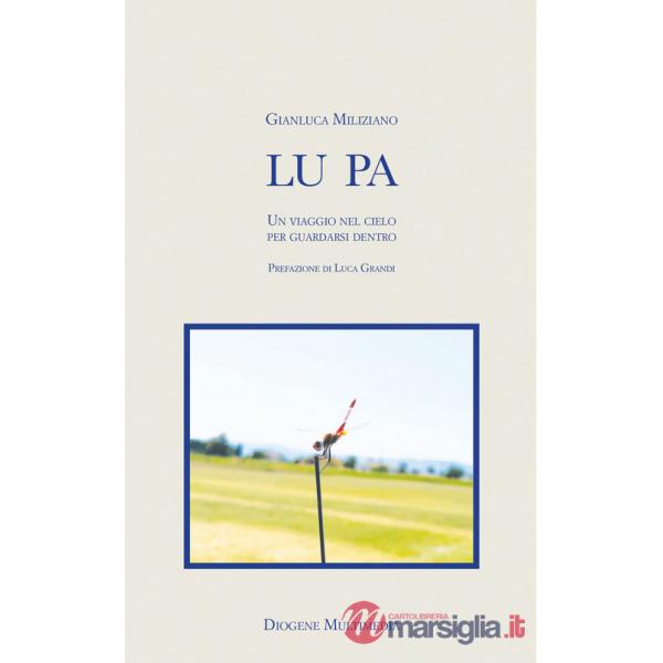 Lu pa. Un viaggio nel cielo per guardarsi dentro