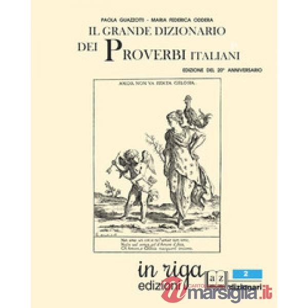 Il grande dizionario dei proverbi italiani