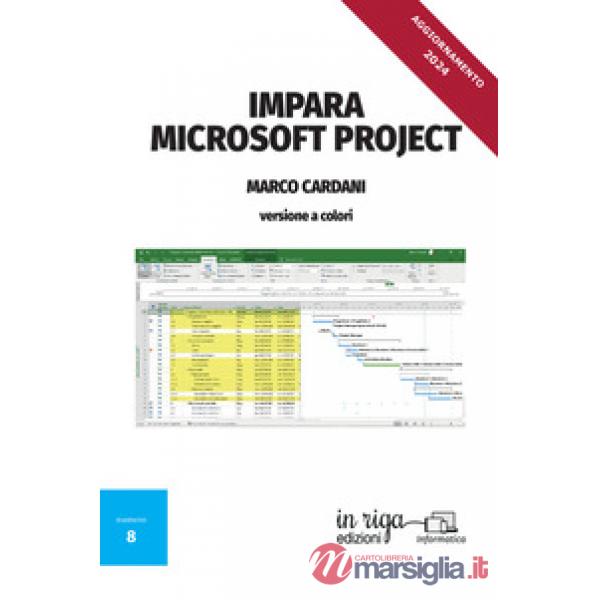 Impara Microsoft Project. Versione a colori