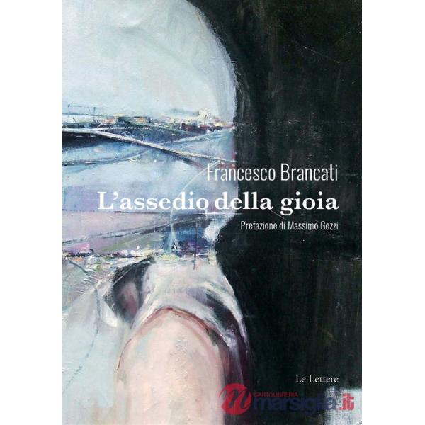 Assedio della gioia (L')