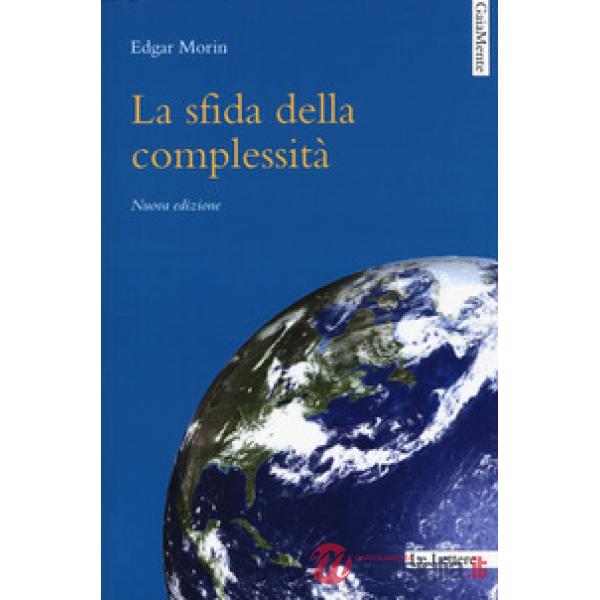 Sfida della complessità. Nuova ediz. (La)