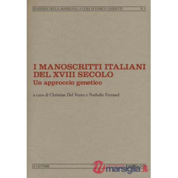 Manoscritti italiani del XVIII secolo. Un approccio genetico (I)