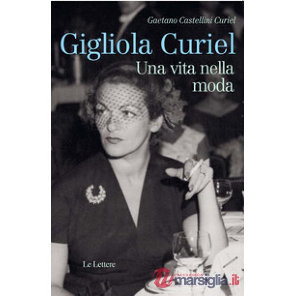 Gigliola Curiel. Una vita nella moda