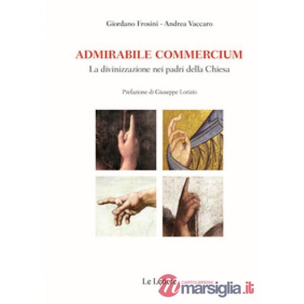 Admirabile commercium. La divinizzazione nei padri della Chiesa