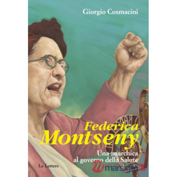 Federica Montseny. Una anarchica al governo della Salute