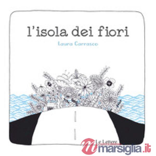 Isola dei fiori. Ediz. a colori (L')