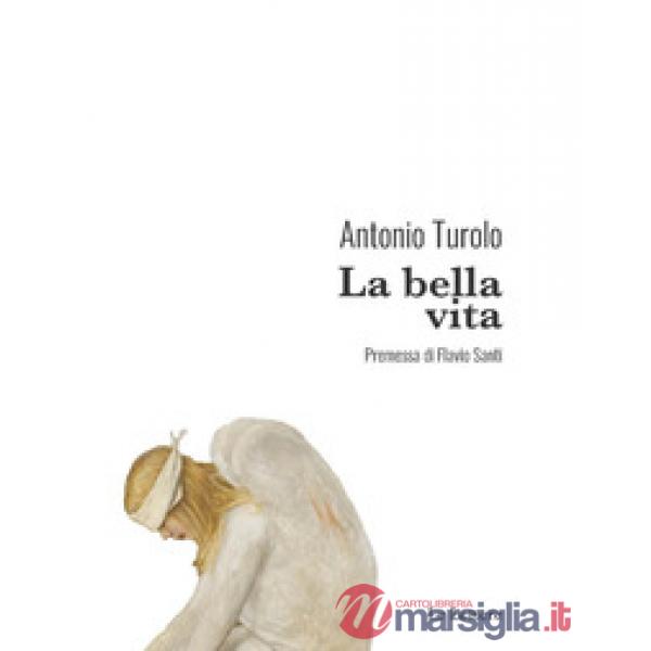 Bella vita (La)