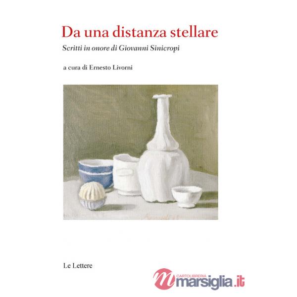 Da una distanza stellare. Scritti in onore di Giovanni Sinicropi