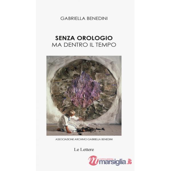 Senza orologio ma dentro il tempo