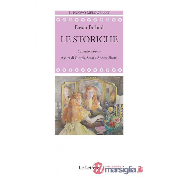 Storiche. Con testo a fronte (Le)