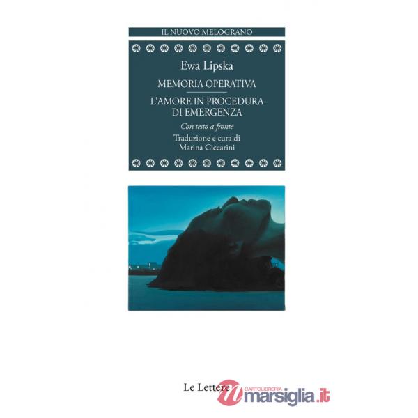 Memoria operativa-L'amore in procedura di emergenza. Testo originale a fronte