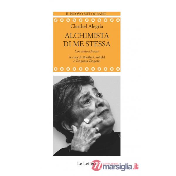 Alchimista di me stessa. Testo spagnolo a fronte