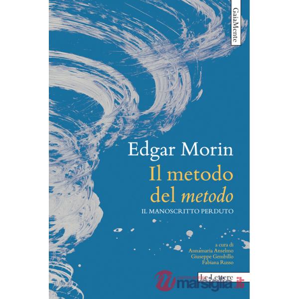 Metodo del «Metodo». Il manoscritto perduto (Il)