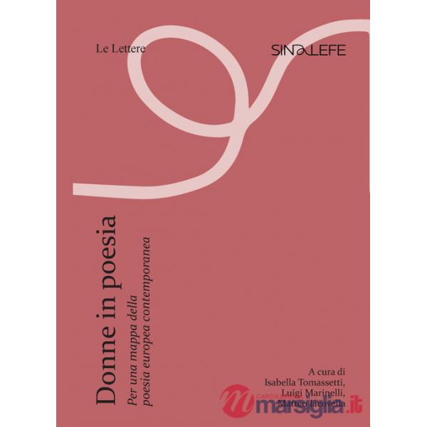 Donne in poesia. Per una mappa della poesia europea contemporanea