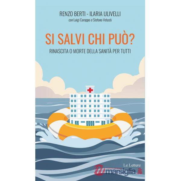 Si salvi chi può? Rinascita o morte della sanità per tutti