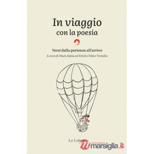 In viaggio con la poesia. Versi dalla partenza all'arrivo