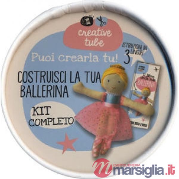 Costruisci la tua ballerina. Creative tube. Ediz. a colori. Con gadget
