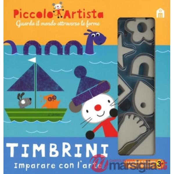 Timbrini. Imparare con l'arte. Piccolo artista. Ediz. a colori. Ediz. a spirale. Con gadget