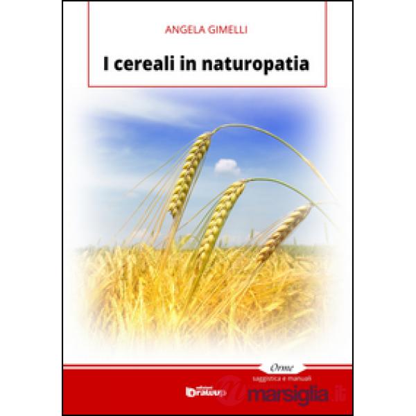 Cereali in naturopatia (I)