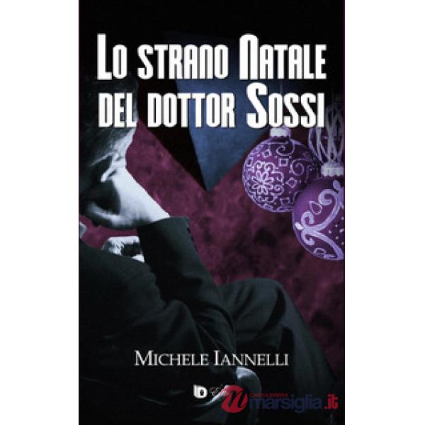 Strano Natale del dottor Sossi. Ediz. speciale (Lo)