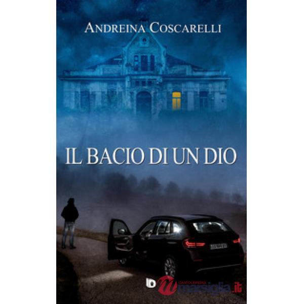 Bacio di un dio (Il)