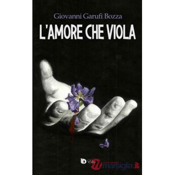 Amore che viola. Ediz. speciale (L')