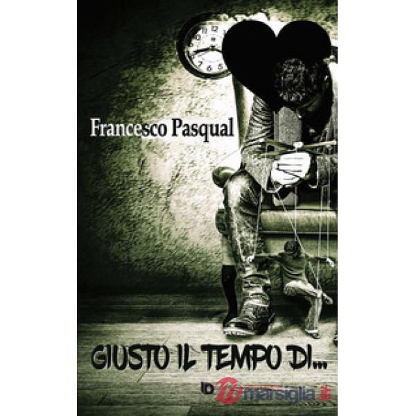 Giusto il tempo di...
