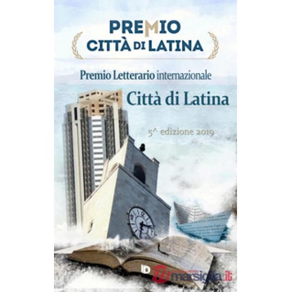 Premio città di Latina. Poesia. 5ª edizione