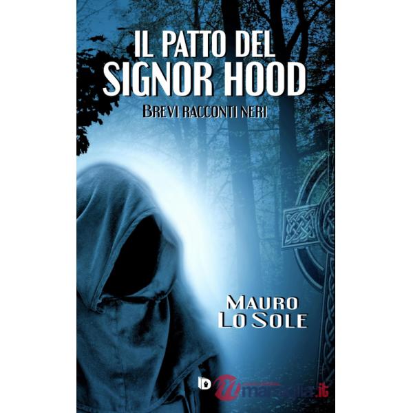 Patto del signor Hood (Brevi racconti neri) (Il)