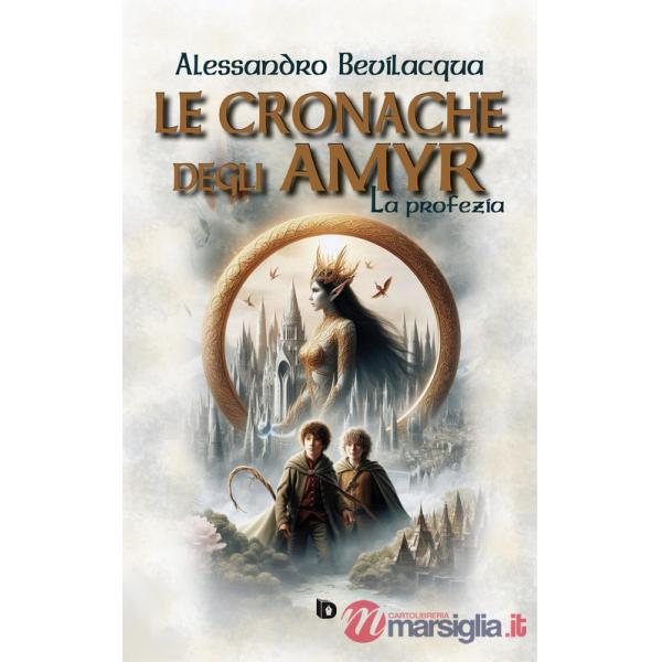 Cronache degli Amyr. La profezia (Le)