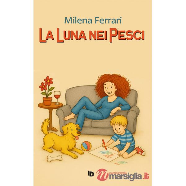 Luna nei pesci. Ediz. illustrata (La)