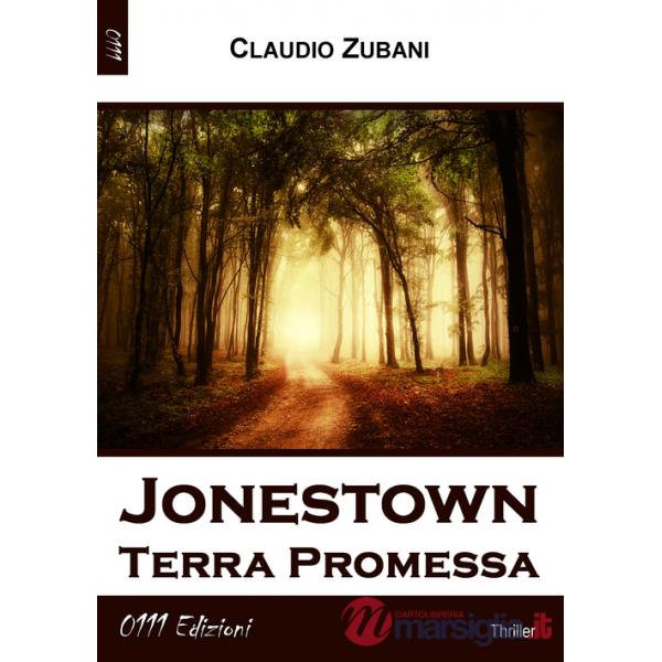 Jonestown. Terra promessa