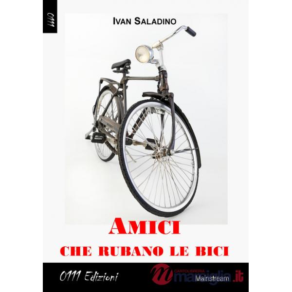 Amici che rubano le bici