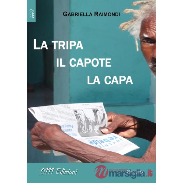 Tripa, il capote, la capa (La)