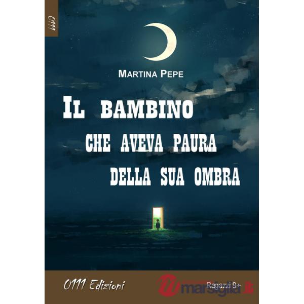Bambino che aveva paura della sua ombra (Il)