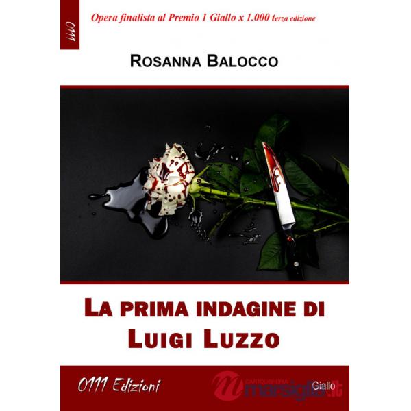 Prima indagine di Luigi Luzzo (La)