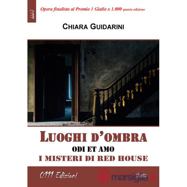 Luoghi d'ombra. I misteri di Red House