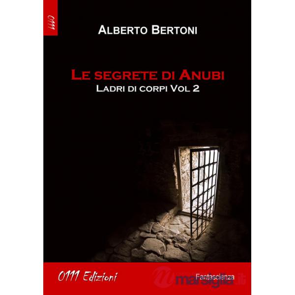 Segrete di Anubi. Ladri di corpi (Le). Vol. 2