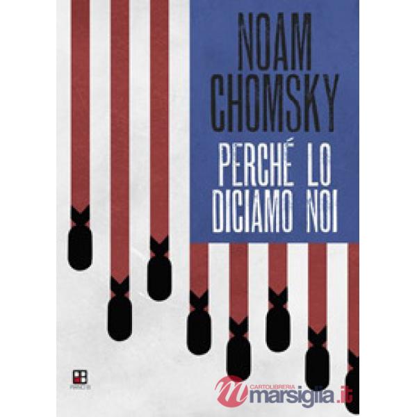 Perché lo diciamo noi