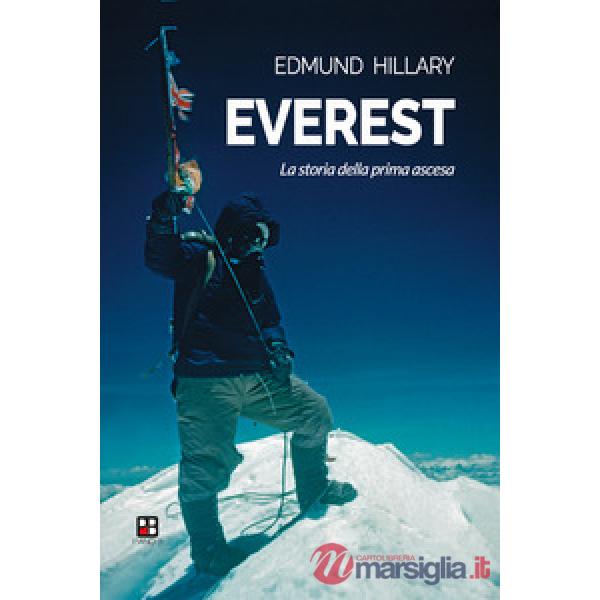 Everest. La storia della prima ascesa