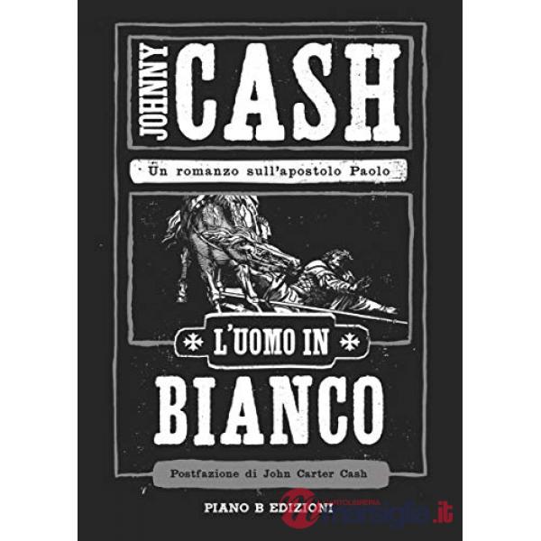 Uomo in bianco. Un romanzo sull'apostolo Paolo (L')