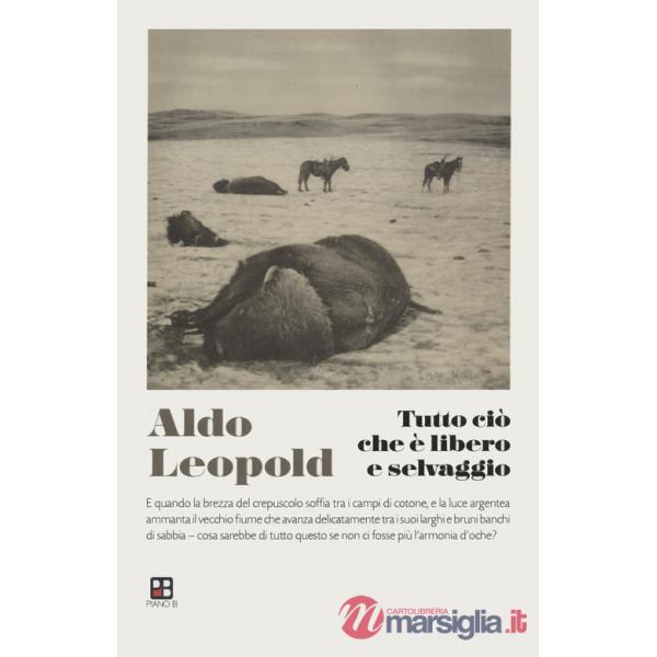Tutto ciò che è libero e selvaggio