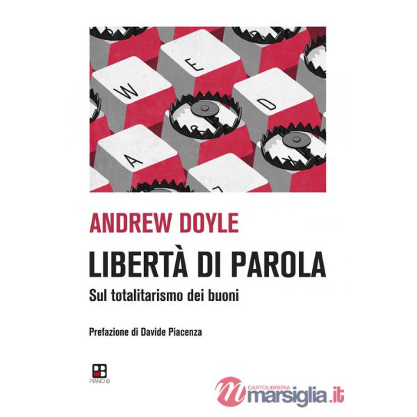 Libertà di parola. Sul totalitarismo dei buoni