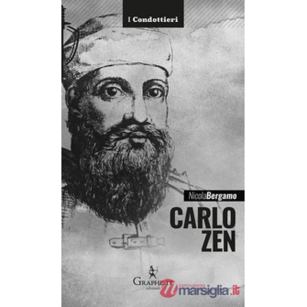 Carlo Zen. L'eroe di Chioggia