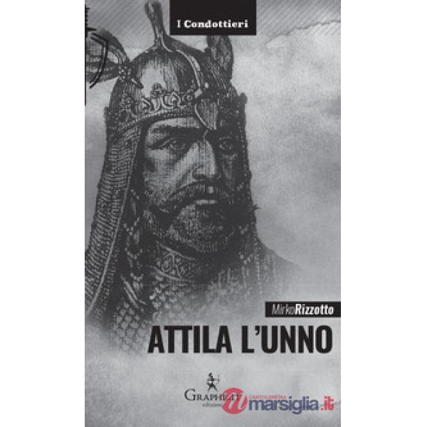 Attila l'Unno. L'arco e la spada