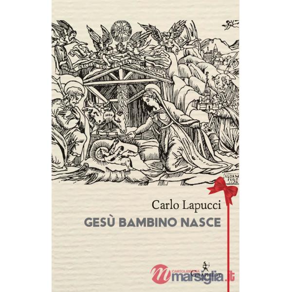 Gesù bambino nasce. Poesia popolare del Natale