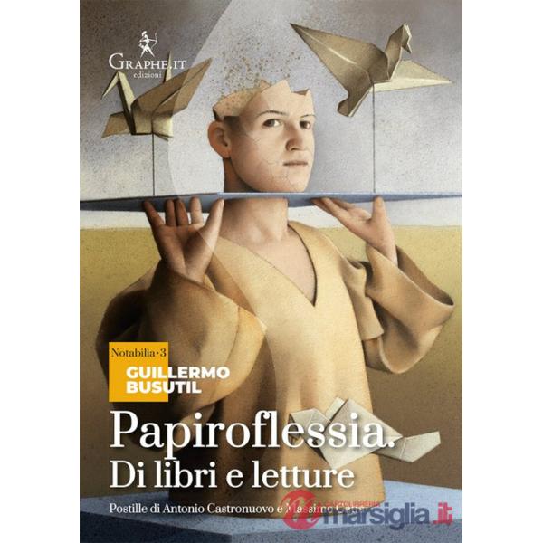 Papiroflessia. Di libri e letture